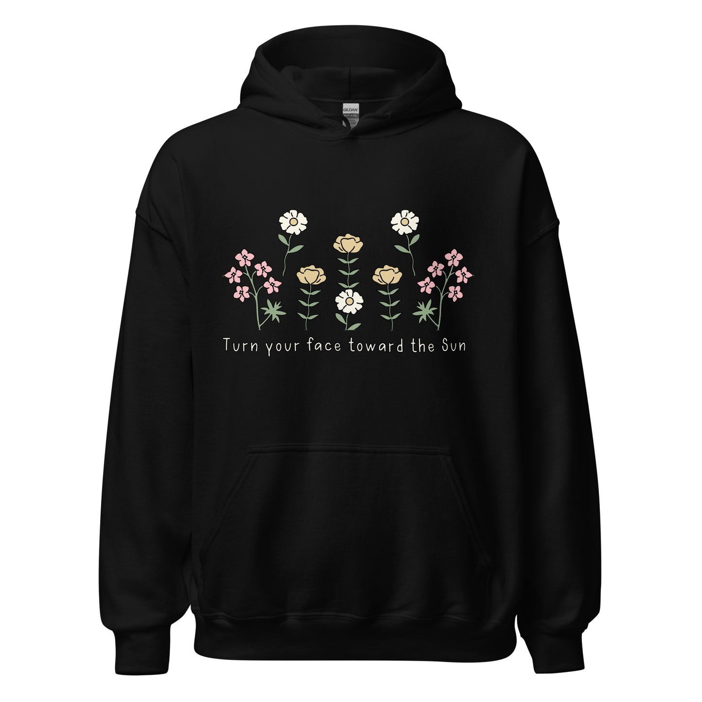 Turn Your Face Toward the Sun Hoodie